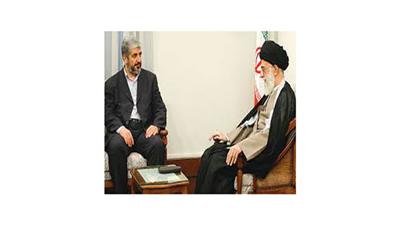 وفد «حماس» في طهران يسعى لترتيب لقاء بين مشعل وخامنئي